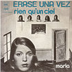 ERASE UNA VEZ / Rien Qu'un Ciel / Maria